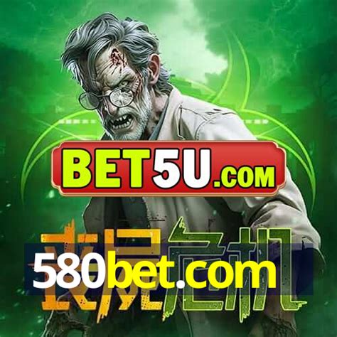 580bet com